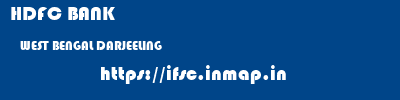 HDFC BANK  WEST BENGAL DARJEELING    ifsc code